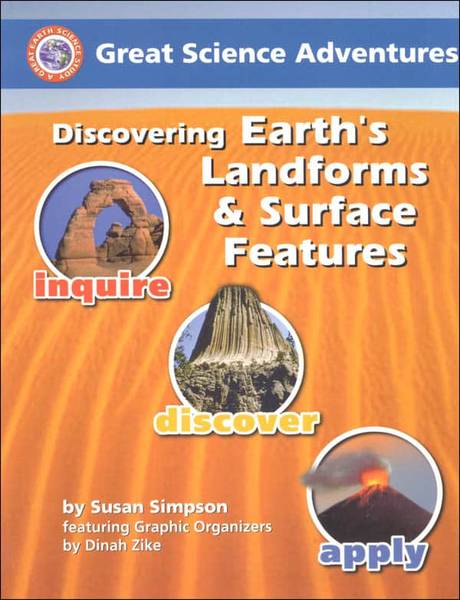 GREAT SCIENCE ADVENTURES: DISCOVERING EARTH'S LANDFORMS AND SURFACE FEATURES
