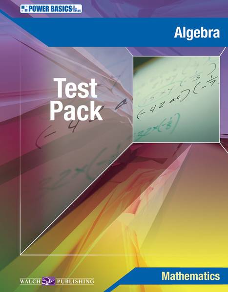 POWER BASICS: ALGEBRA TEST PACK