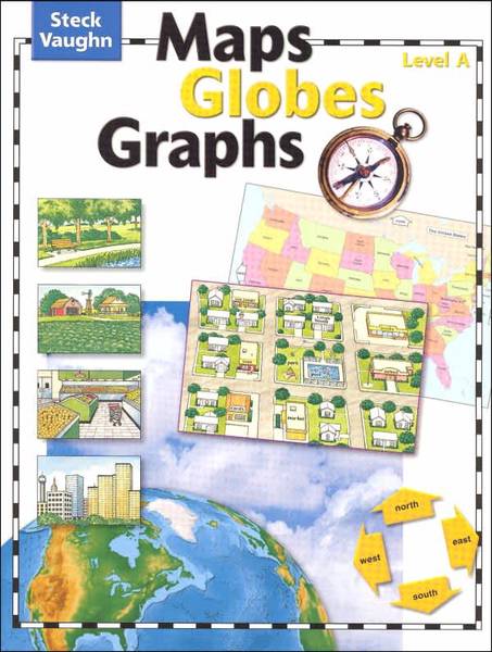 MAPS GLOBES GRAPHS: LEVEL A