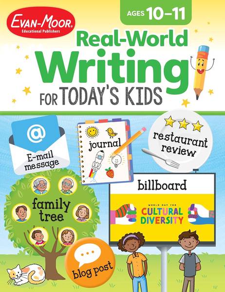 REAL-WORLD WRITING FOR TODAY'S KIDS AGES 10-11