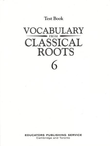 (sale)VOCABULARY FROM CLASSICAL ROOTS: GRADE 6 TESTS