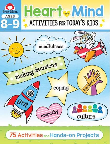 HEART AND MIND ACTIVITIES FOR TODAY'S KIDS AGES 8-9