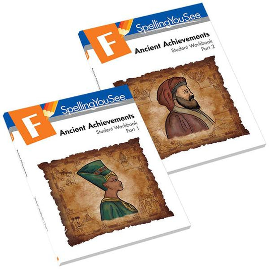 SPELLING YOU SEE: F ANCIENT ACHIEVEMENTS STUDENT WORKBOOKS