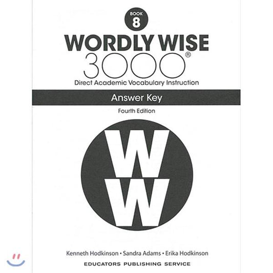 WORDLY WISE 3000: BOOK 8 ANSWER KEY 4TH ED