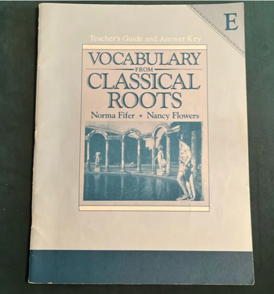 (sale)VOCABULARY FROM CLASSICAL ROOTS: LEVEL E TEACHER'S GUIDE GRADE 11-2002 PRINTING