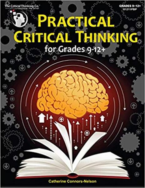 PRACTICAL CRITICAL THINKING GRADE 9-12+