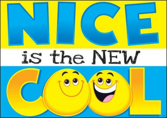 POSTER: NICE IS THE NEW COOL