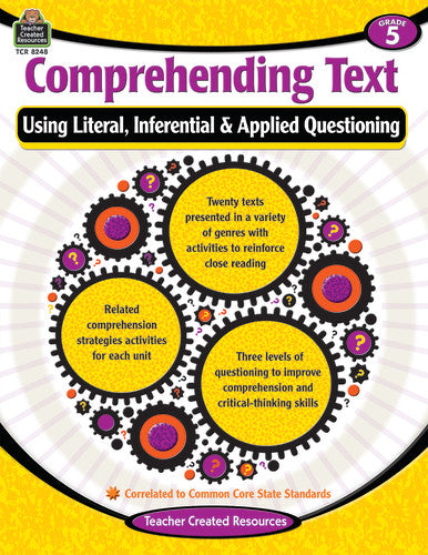 (SALE) (D) COMPREHENDING TEXT: USING LITERAL, INFERENTIAL & APPLIED QUESTIONING GRADE 5