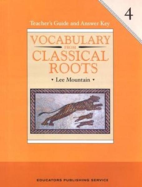 (sale)VOCABULARY FROM CLASSICAL ROOTS: GRADE 4 TEACHER'S GUIDE