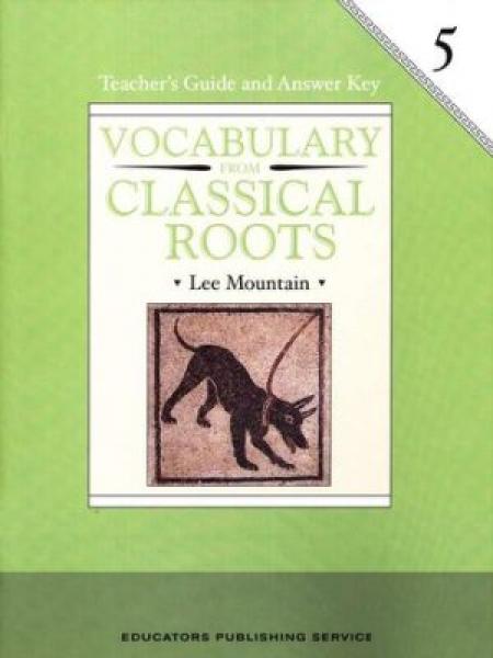 (sale)VOCABULARY FROM CLASSICAL ROOTS: GRADE 5 TEACHER'S GUIDE