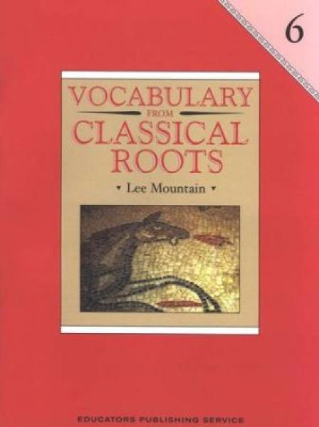 (sale)VOCABULARY FROM CLASSICAL ROOTS: GRADE 6 WORKBOOK