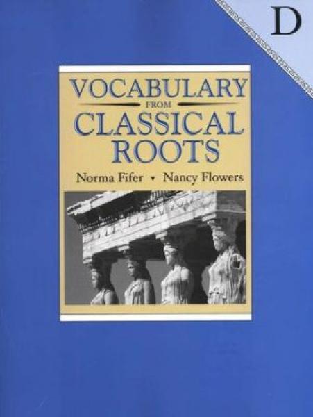 (sale)VOCABULARY FROM CLASSICAL ROOTS: LEVEL D WORKBOOK GRADE 10