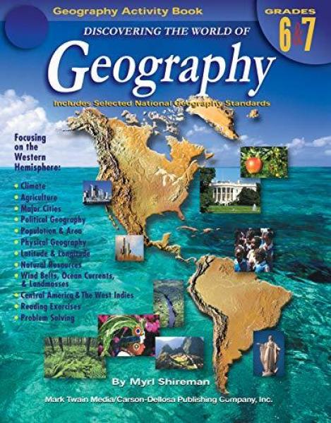 DISCOVERING THE WORLD OF GEOGRAPHY GRADES 6 & 7