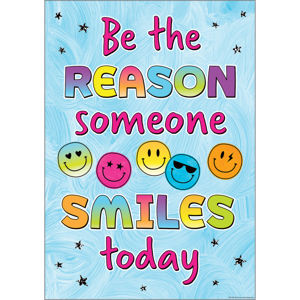 POSTER: BRIGHTS 4EVER BE THE REASON SOMEONE SMILES TODAY
