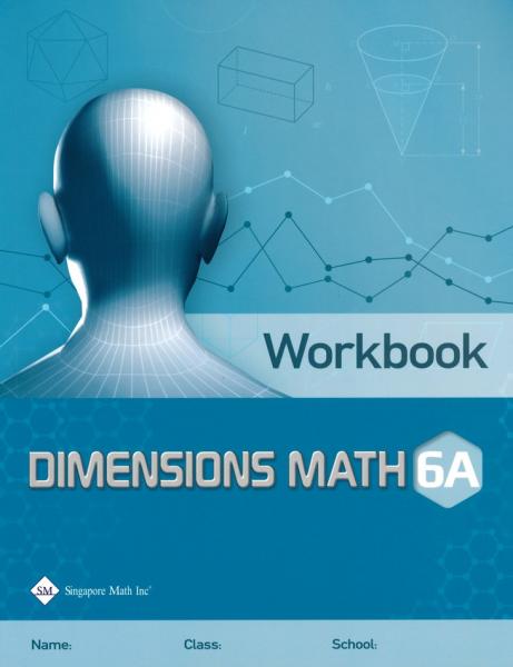 DIMENSIONS MATH WORKBOOK 6A