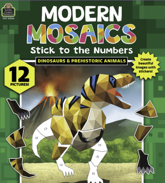 MODERN MOSAICS: DINOSAURS & PREHISTORIC ANIMALS