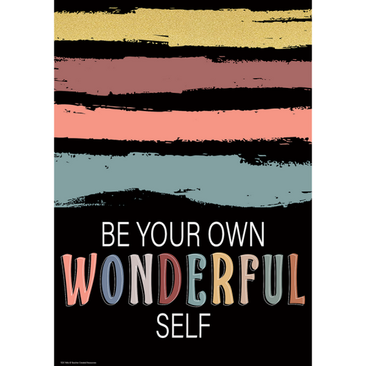 POSTER: BE YOUR OWN WONDERFUL SELF
