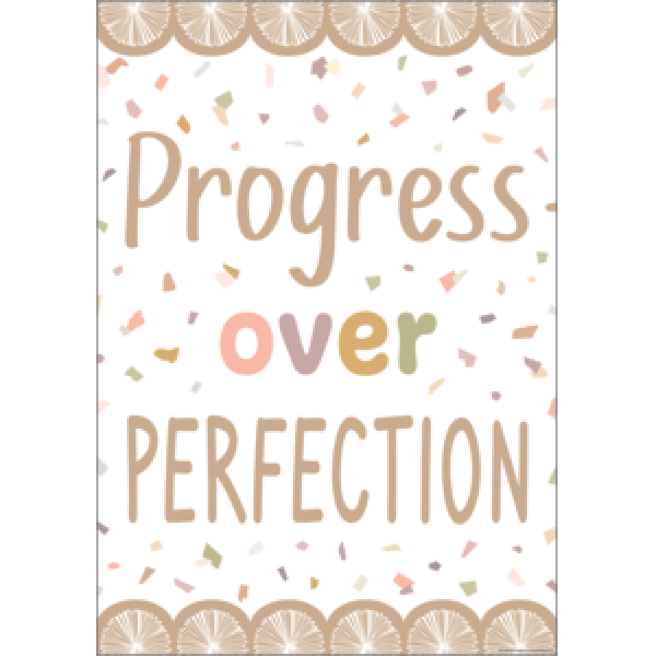 POSTER: TERRAZZO TONES PROGRESS OVER PERFECTION