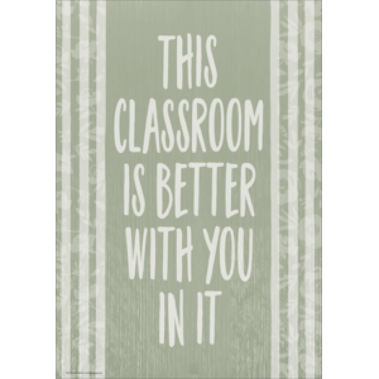 POSTER: CLASSROOM COTTAGE THIS CLASSROOM IS BETTER WITH YOU IN IT