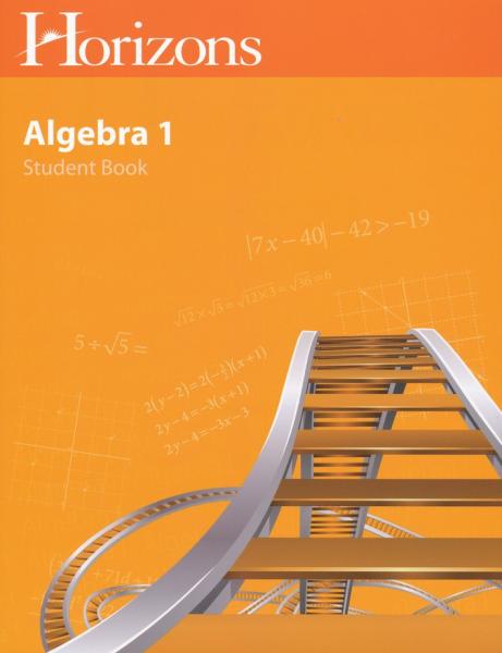 HORIZONS ALGEBRA 1 STUDENT BOOK