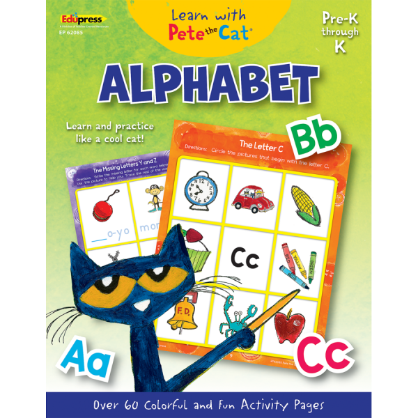 LEARN WITH PETE THE CAT: ALPHABET PRE-K THROUGH K