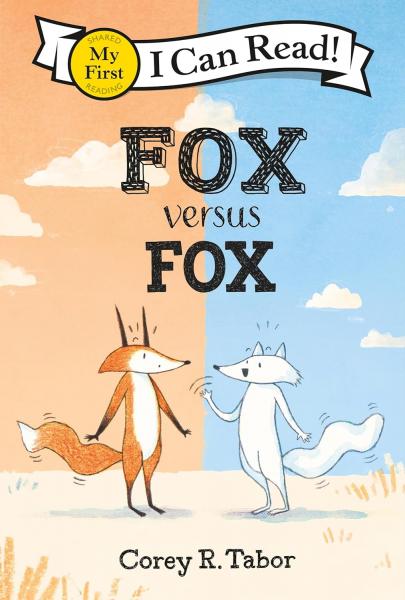MY FIRST I CAN READ! FOX VERSUS FOX