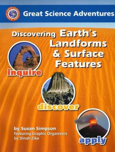 GREAT SCIENCE ADVENTURES: DISCOVERING EARTH'S LANDFORMS AND SURFACE FEATURES