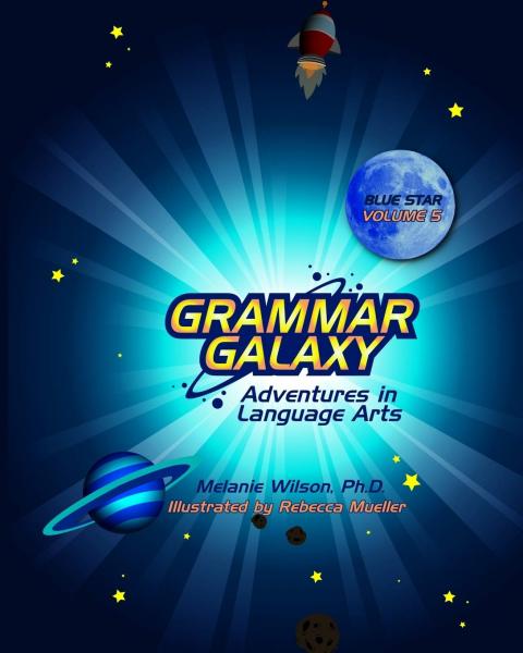 GRAMMAR GALAXY: BLUE STAR VOLUME 5