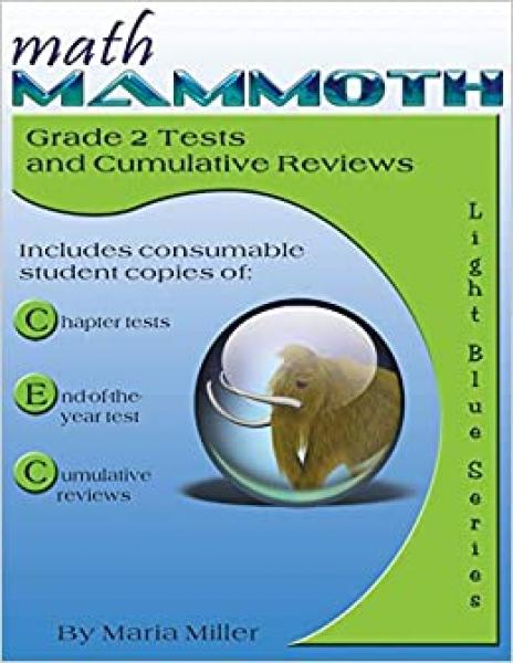 MATH MAMMOTH GRADE 2 TESTS AND CUMULATIVE REVIEWS