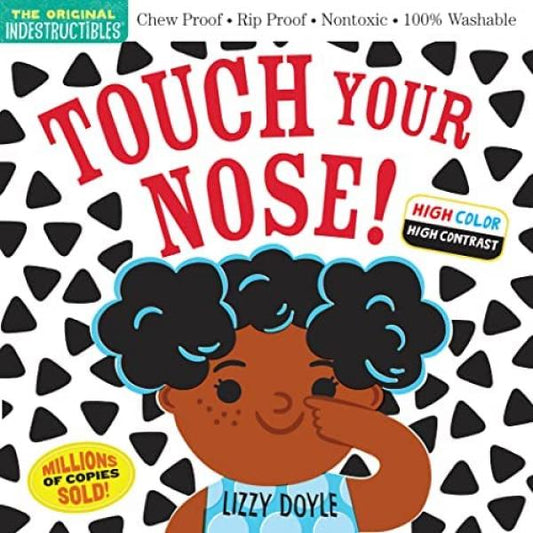 INDESTRUCTIBLES: TOUCH YOUR NOSE!