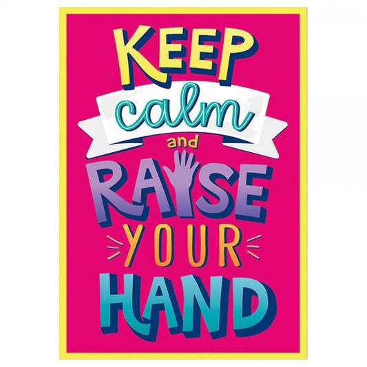 (SALE) POSTER: KEEP CALM AND RAISE YOUR HAND