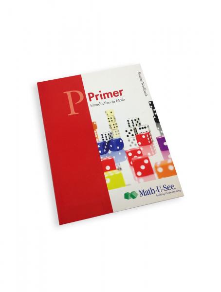 MATH-U-SEE: PRIMER STUDENT WORKBOOK