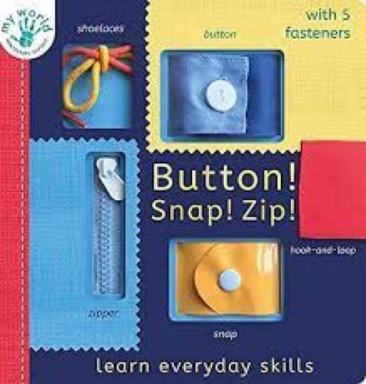 BUTTON! SNAP! ZIP!