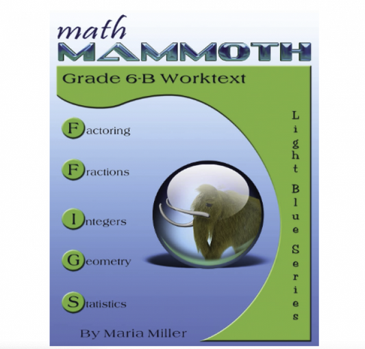 MATH MAMMOTH GRADE 6 WORKTEXT B