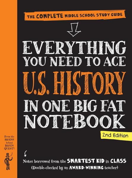 EVERYTHING YOU NEED TO ACE U.S. HISTORY IN ONE BIG FAT NOTEBOOK
