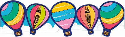 BORDER: CRAYOLA COLORS OF KINDNESS HOT AIR BALLOONS