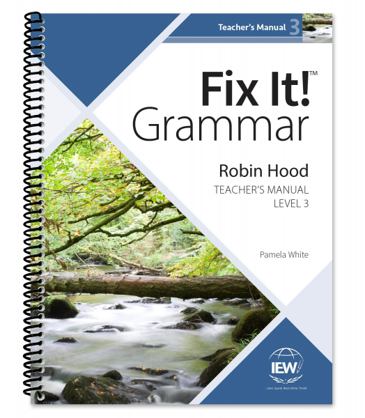 FIX IT! GRAMMAR: LEVEL 3 ROBIN HOOD TEACHER'S MANUAL