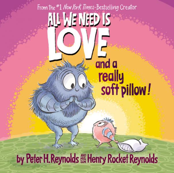 ALL WE NEED IS LOVE AND REALLY SOFT PILLOW!