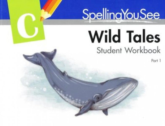 (D)SPELLING YOU SEE: C WILD TALES STUDENT PACK