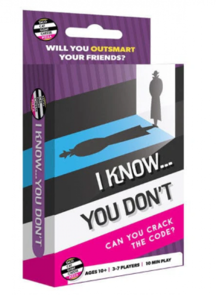 I KNOW...YOU DON'T