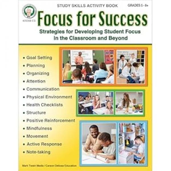 FOCUS FOR SUCCESS STRATEGIES FOR DEVELOPING STUDENT FOCUS