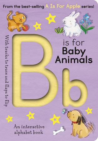 B IS FOR BABY ANIMALS