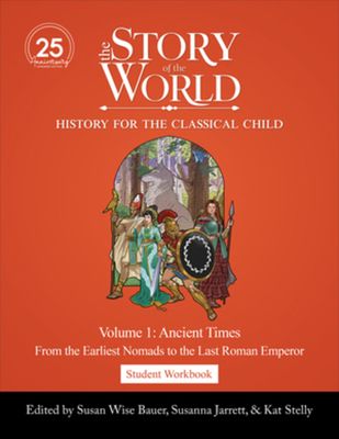 STORY OF THE WORLD: VOLUME 1 ANCIENT TIMES EXPANDED EDITION STUDENT WORKBOOK