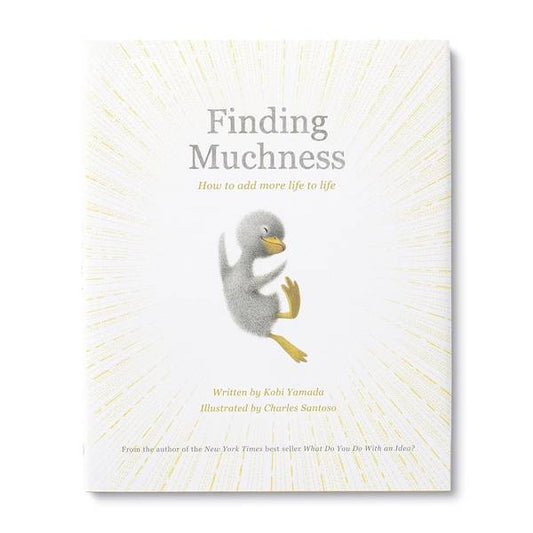 FINDING MUCHNESS