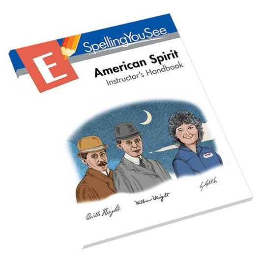 SPELLING YOU SEE: E AMERICAN SPIRIT INSTRUCTOR'S HANDBOOK