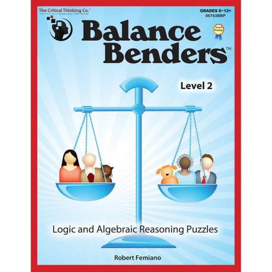 BALANCE BENDERS LEVEL 2 LOGIC AND ALGEBRAIC REASONING PUZZLES