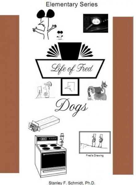 LIFE OF FRED: DOGS