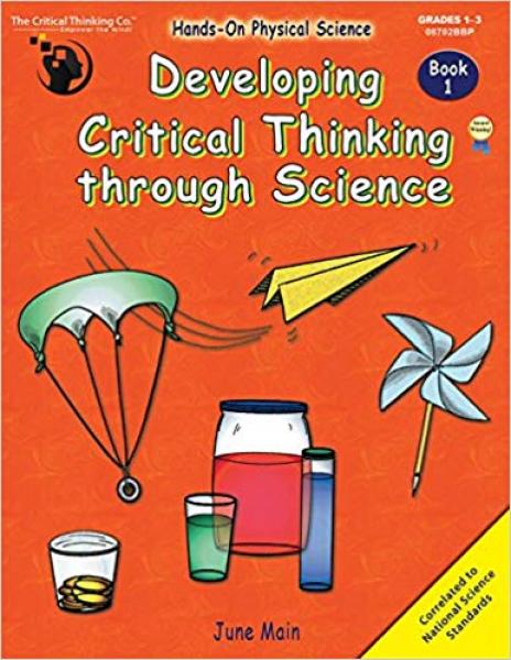 DEVELOPING CRITICAL THINKING THROUGH SCIENCE BOOK 1 GRADE 2-4