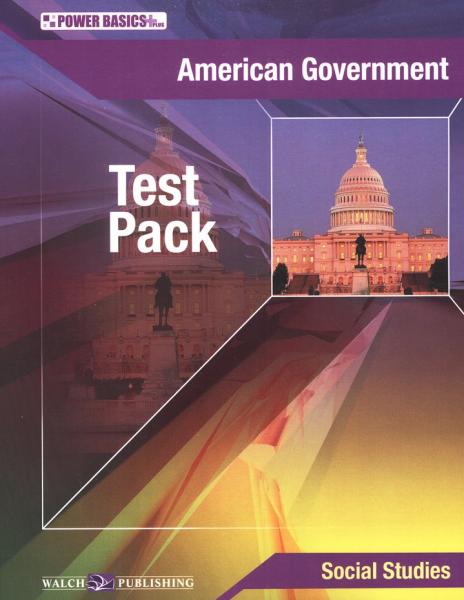 POWER BASICS: AMERICAN GOVERNMENT TEST PACK