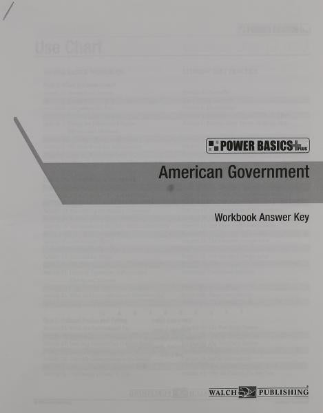 POWER BASICS: AMERICAN GOVERNMENT WORKBOOK & ANSWER KEY